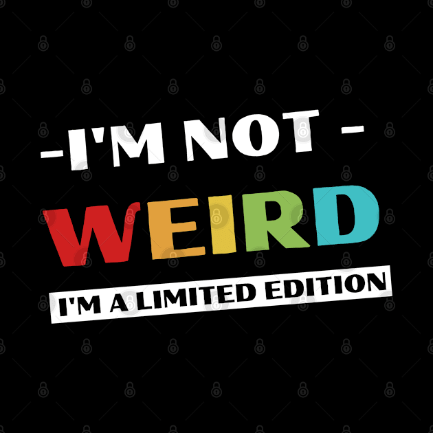 Funny I'm Not Weird by Wifspin