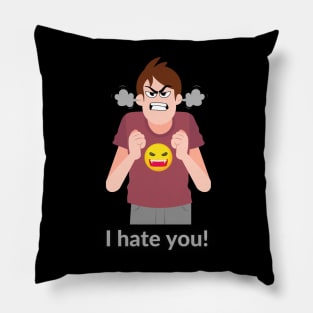 I hate you Pillow