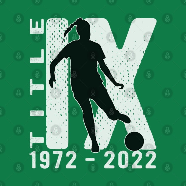 Title IX 50th Anniversary U.S. Education Amendments Act Women's Sports by SeaLAD