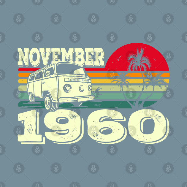 Disover Classic Vintage 60's Caravan Sunset November 1960 Birthday - Birthday - T-Shirt