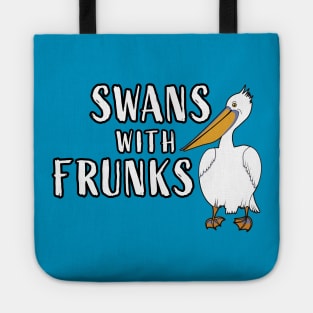 Swans with Frunks Tote