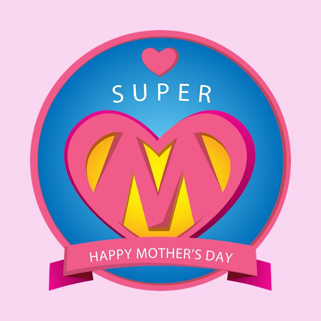 Super Mom Day by Teeshory