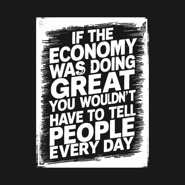 Quotes About the Economy by BubbleMench