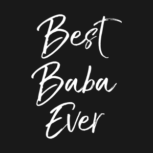 Best Baba Ever T-Shirt