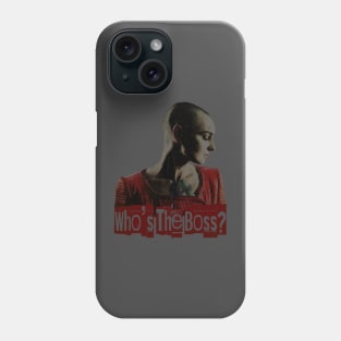 Who's The Boss? Phone Case