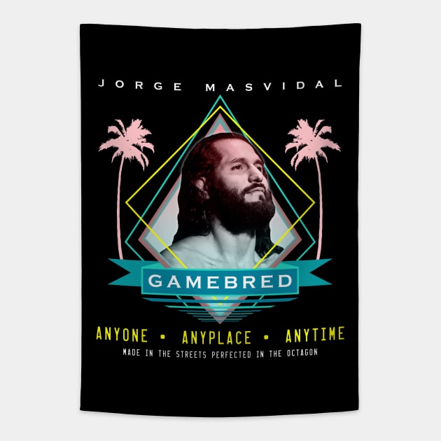 Jorge Masvidal Anyone Anyplace Anytime Tapestry by SavageRootsMMA