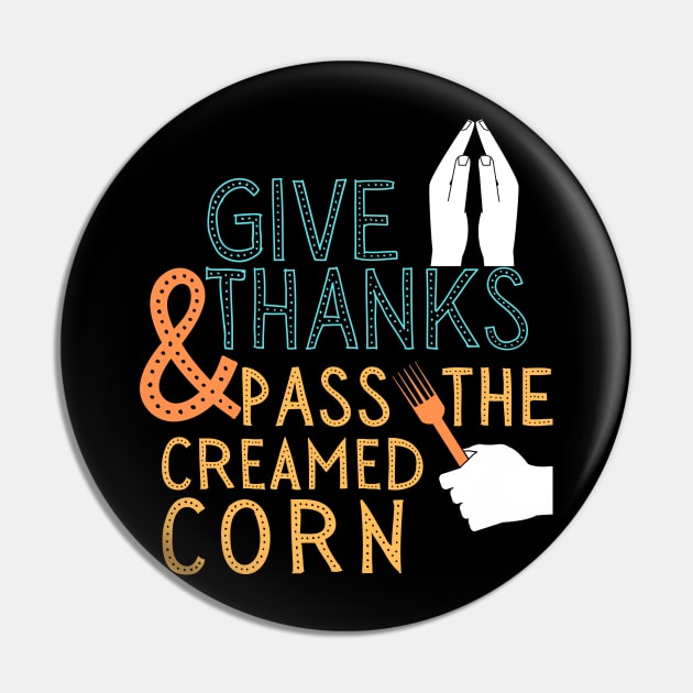 Thanksgiving Turkey Day Dinner Creamed Corn Pin by WearablePSA