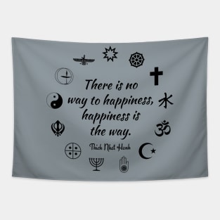 Happiness Is The Way Tapestry