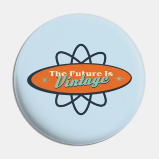 The Future Is Vintage Pin