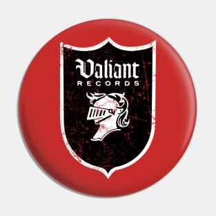 Valiant Records Pin