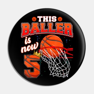 This Basketball Baller Is Now 5 Years Old Happy My Birthday Pin