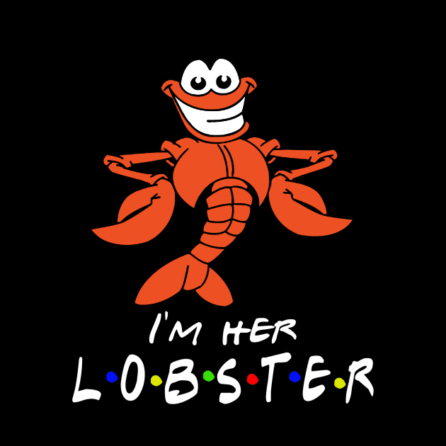 I'm her lobster by Jambo Designs