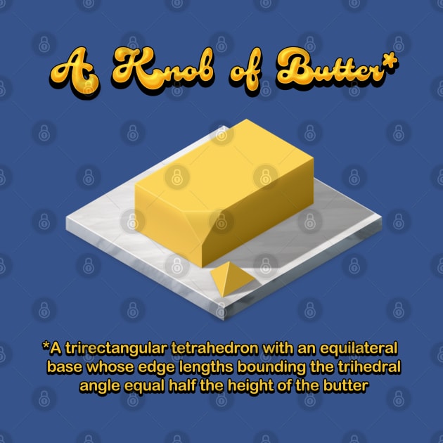 A Knob of Butter by adam@adamdorman.com