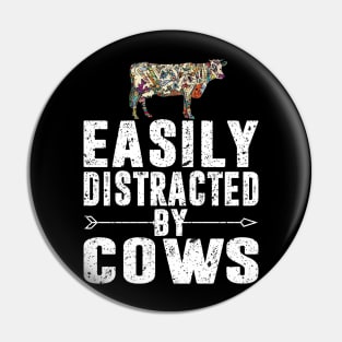 Easily distracted by cows shirt Pin