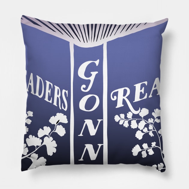 Readers Gonna Read Pillow by FabulouslyFeminist