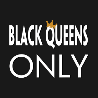 BLACK QUEENS Only T-Shirt