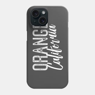 Orange, CALIFORNIA Phone Case