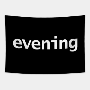 Evening Minimal Typography White Text Tapestry