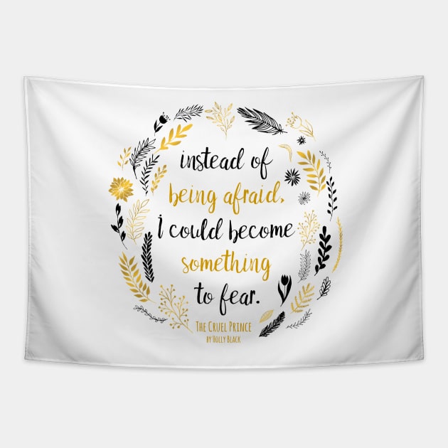 The Cruel Prince Quote Holly Black - White Tapestry by yalitreads