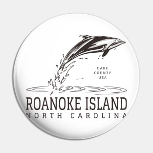 Roanoke Island, NC Summertime Vacationing Dolphin Pin