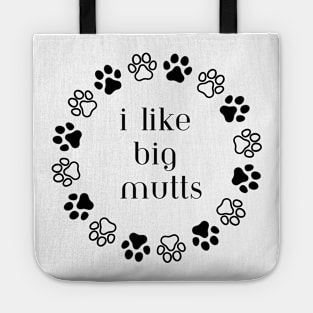 I like big mutts Tote