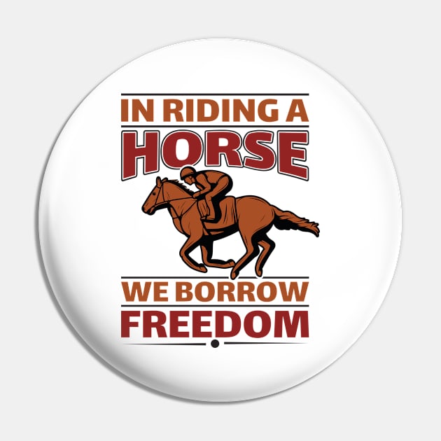 In Riding Horse Freedom Horse Racing Pin by AntiAntiFlorian