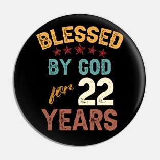 blessed by god for 22 years Pin