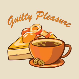 Guilty Pleasure, Coffee and Pie T-Shirt