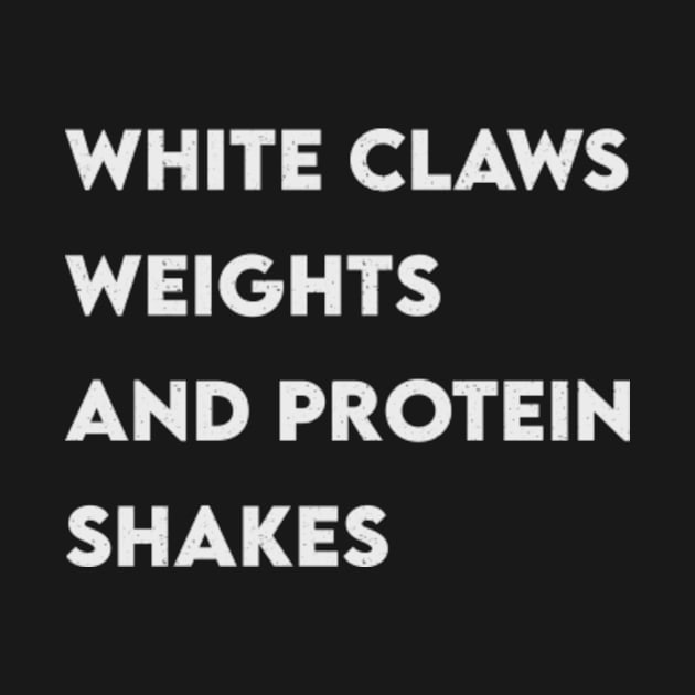 White Claws, Weights and Protein Shakes by bendtheknee