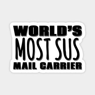 World's Most Sus Mail Carrier Magnet