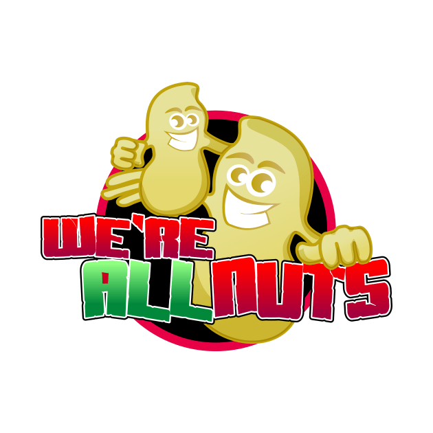 Funny Cartoon We Are All Nuts by Toogoo