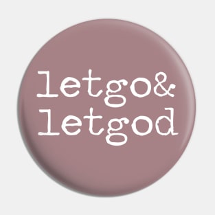 Let Go and Let God Simple Typewriter Pin