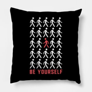 Be Yourself Pillow