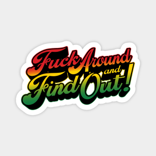 Fuck Around & Find Out! - Rasta Palette Magnet