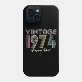 Vintage 1974 Original Part Men Women 46 Birthday Gift Phone Case