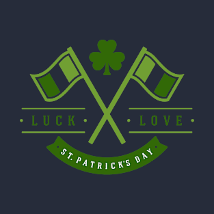 Flags Luck Love St. Patrick's Day T-Shirt