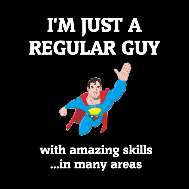 I'm Just A Regular Guy by Slap Cat Designs