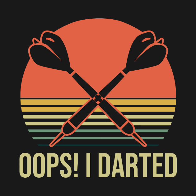 Funny Dart Shirt | Oops! I Darted Vintage Retro by Gawkclothing
