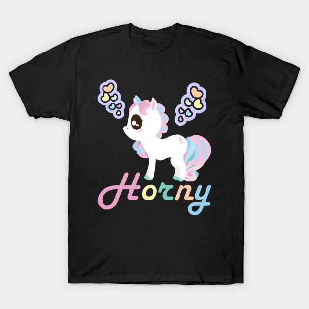 Funny Cute Horny Unicorn Girly Kawaii Design Unicorn T Shirt