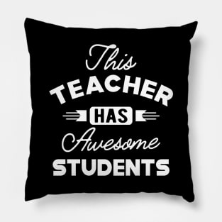 Teacher - This teacher as awesome students Pillow