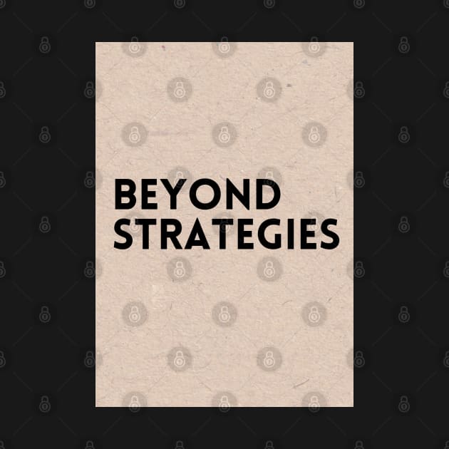 Beyond Strategies by Cats Roar