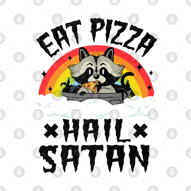Eat Pizza Hail Satan Funny Death Metal by Kuehni