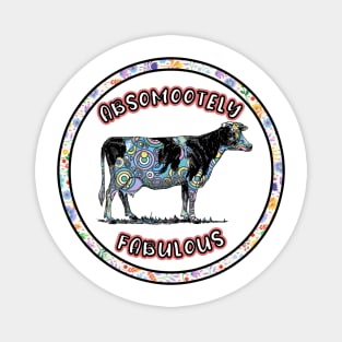 Absomootely fabulous cow floral pink and flowery Magnet