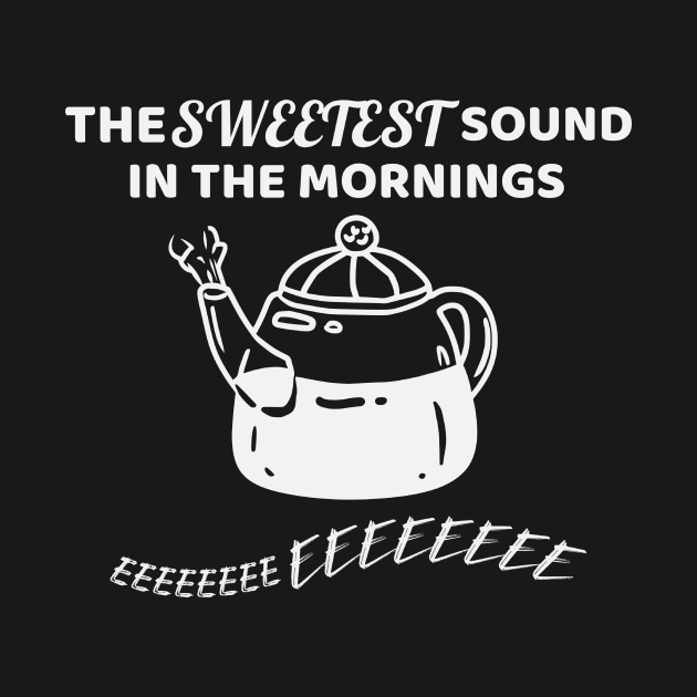 The sweetest sound in the mornings Gift by Stick em Up