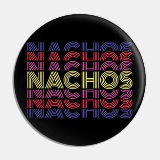 Nachos 80s Retro National Nachos Day Pin