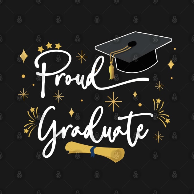 Proud Graduate | Quote With White Text Family Graduation by Estrytee