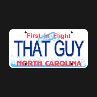 That Guy North Carolina License Plate T-Shirt