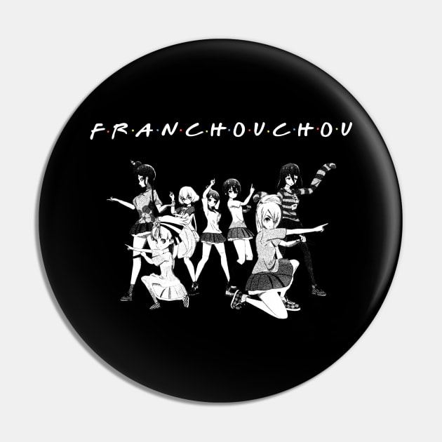 Franchouchou Pin by SirTeealot