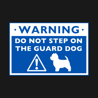 Humorous Westie Guard Dog Warning | West Highland White Terrier T-Shirt