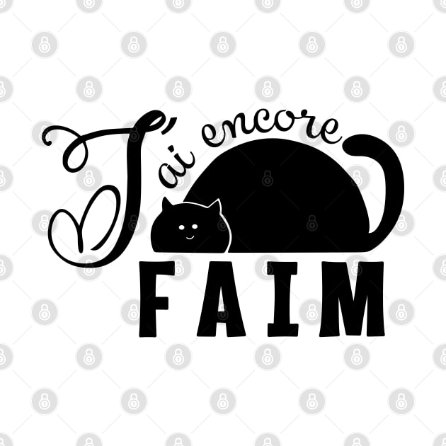 Fat cat always hungry - black silhouette with French text "J'ai encore faim" by Babush-kat